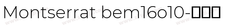 Montserrat bem16o10字体转换